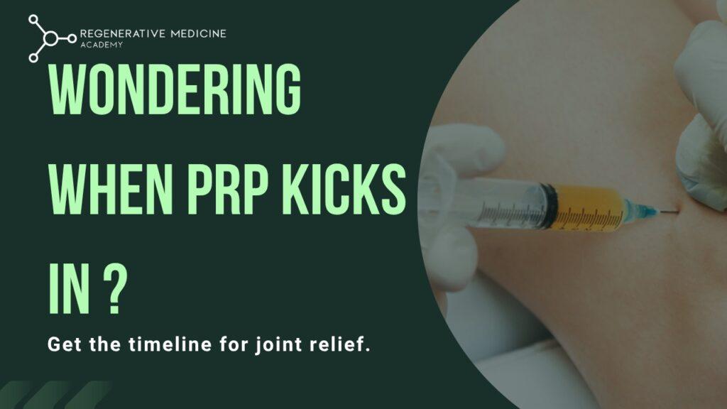How Long Does It Take for PRP to Work on Joints?